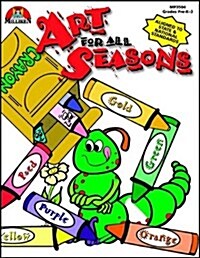 Art for All Seasons (Paperback)