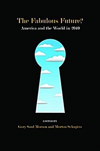 The Fabulous Future?: America and the World in 2040 (Paperback)