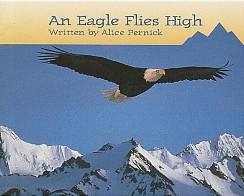 Ready Readers, Stage 3, Book 36, an Eagle Flies High, Single Copy (Paperback)
