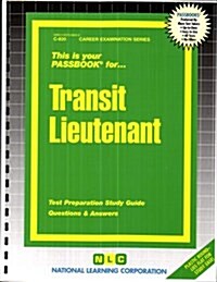 Transit Lieutenant: Passbooks Study Guide (Spiral)