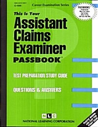 Assistant Claims Examiner: Passbooks Study Guide (Spiral)