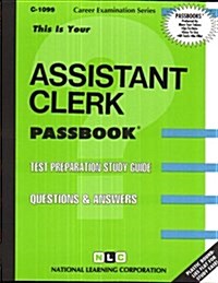 Assistant Clerk: Passbooks Study Guide (Spiral)