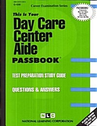 Day Care Center Aide: Passbooks Study Guide (Spiral)