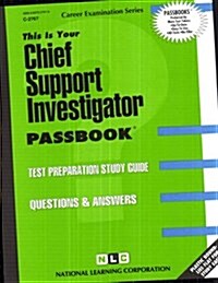 Chief Support Investigator: Passbooks Study Guide (Spiral)