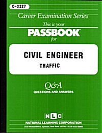 Civil Engineer (Traffic): Passbooks Study Guide (Spiral)