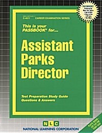 Assistant Parks Director: Passbooks Study Guide (Spiral)