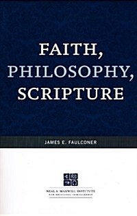 Faith, Philosophy, Scripture (Paperback)