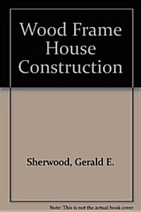 Wood Frame House Construction (Paperback)