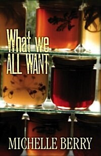 What We All Want (Paperback)