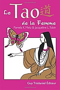 Le Tao de La Femme (Paperback)