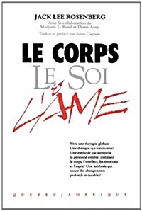 Le Corps Le Soi & LAme (Paperback)