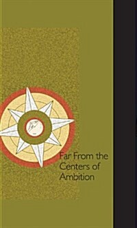 Far from the Centers of Ambition 2 Volume Set: A Celebration of Black Mountain College: Lenoir-Rhyne University (Boxed Set)