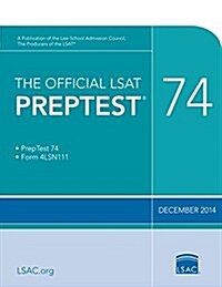 The Official LSAT Preptest 74: (dec. 2014 LSAT) (Paperback)