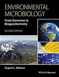 Environmental Microbiology: From Genomes to Biogeochemistry (Hardcover, 2, Revised)