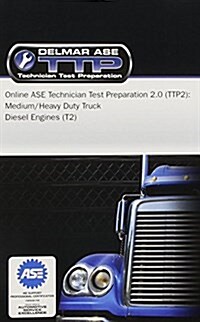 Online ASE Technician Test Preparation (Ttp) Truck Series: T2 Diesel Engines Printed Access Card (Other, 2)