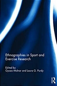 Ethnographies in Sport and Exercise Research (Hardcover)
