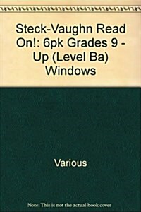 Steck-Vaughn Read On!: 6pk Grades 9 - Up (Level Ba) Windows (Hardcover)