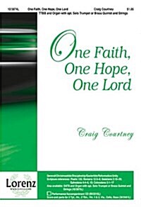One Faith, One Hope, One Lord (Paperback)