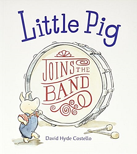 Little Pig Joins the Band (1 Paperback/1 CD) (Paperback)