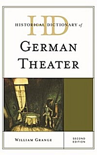 Historical Dictionary of German Theater (Hardcover, 2)