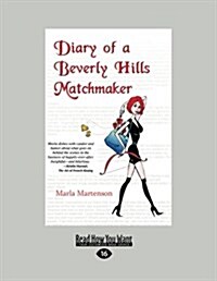 Diary of a Beverly Hills Matchmaker (Large Print 16pt) (Paperback, 16)