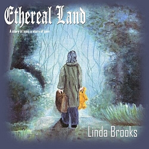 Ethereal Land: When Goodbye Isnt Enough (Paperback)