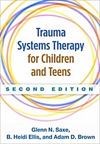 Trauma Systems Therapy for Children and Teens (Hardcover, 2)