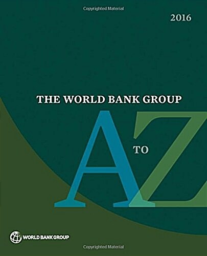 The World Bank Group A to Z 2016 (Paperback)