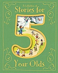 A Collection of Stories for 5 Year Olds (Hardcover)