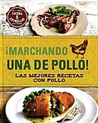 Marchando Una de Pollo! (Hardcover)