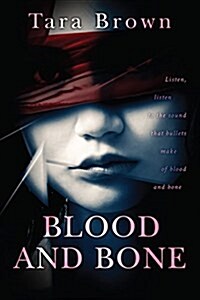 Blood and Bone (Paperback)