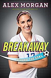 Breakaway: Beyond the Goal (Hardcover)