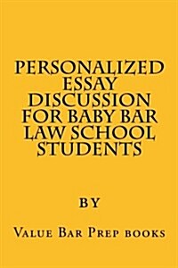 Personalized Essay Discussion for Baby Bar Law School Students (Paperback)