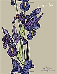 Purple Iris Large 8.5 X 11 2015 Monthly Planner (Paperback)