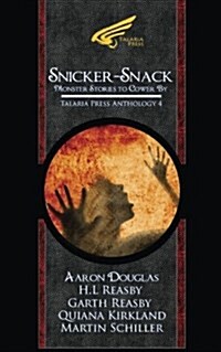 Snicker-Snack: Monster Stories to Cower by (Paperback)