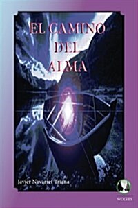 El Camino del Alma (Paperback)