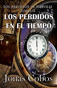 Los Perdidos En El Tiempo: (1a,2a Y 3a Parte) (Box Set 2) (Paperback)