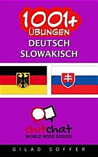 1001+ Ubungen Deutsch - Slowakisch (Paperback)