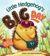 Storytime: Little Hedgehog's Big Day (Hardcover)