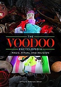 The Voodoo Encyclopedia: Magic, Ritual, and Religion (Hardcover)