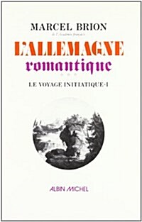 Allemagne Romantique - Tome 3 (L) (Paperback)