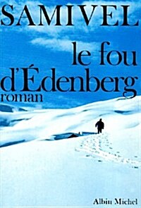 Fou DEdenberg (Le) (Paperback)