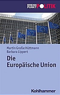 Die Europaische Union (Paperback)