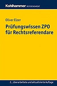 Prufungswissen Zpo Fur Rechtsreferendare (Paperback, 2, 2., Uberarbeite)