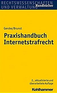 Praxishandbuch Internetstrafrecht (Paperback, 2, 2., Aktualisier)