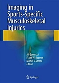 Imaging in Sports-Specific Musculoskeletal Injuries (Hardcover, 2016)