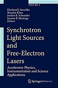 Synchrotron Light Sources and Free-Electron Lasers: Accelerator Physics, Instrumentation and Science Applications (Hardcover, 2016)