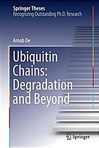 Ubiquitin Chains: Degradation and Beyond (Hardcover, 2015)