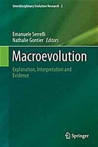 Macroevolution: Explanation, Interpretation and Evidence (Hardcover, 2015)