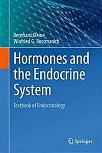 Hormones and the Endocrine System: Textbook of Endocrinology (Hardcover, 2016)